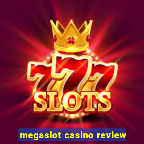 megaslot casino review